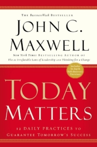 Today-Matters-by-John-C-Maxwell